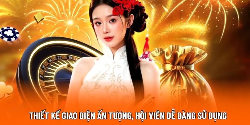 Thiết kế giao diện ấn tượng, hội viên dễ dàng sử dụng.